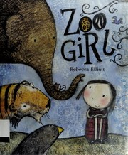 Front cover of Zoo girl by Rebecca Elliott