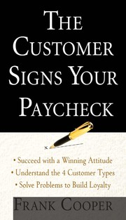 Cover of The customer signs your paycheck by Frank Cooper