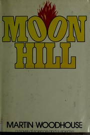 Front cover of Moon Hill by Martin Woodhouse
