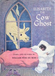 Front cover of Elisabeth, the cow ghost by William Pène Du Bois