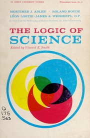 Front cover of The logic of science by Vincent Edward Smith