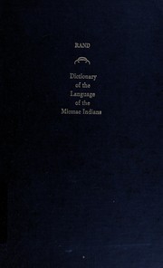 Cover of Dictionary of the language of the Micmac Indians who reside in Nova Scotia, New Brunswick, Prince Edward Island, Cape Breton and Newfoundland by Silas Tertius Rand