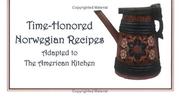 Front cover of Time-Honored Norwegian Recipes by Sigrid Marstrander