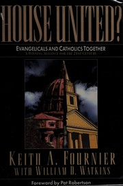 Front cover of A house united? by Keith A. Fournier