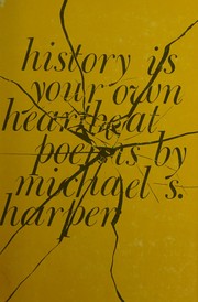 Front cover of History is your own heartbeat by Michael S. Harper