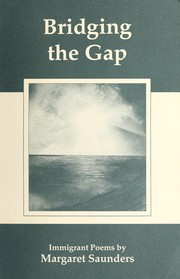 Cover of Bridging the gap by Margaret Saunders