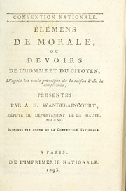 Cover of Elémens de morale, ou, Devoirs de l'homme et du citoyen by Antoine-Hubert Wandelaincourt