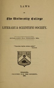 Front cover of Laws of the University College Literary & Scientific Society by University College (Toronto, Ont.). Literary and Scientific Society