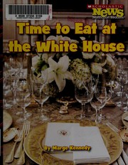 Cover of Time to eat at the White House by Marge M. Kennedy