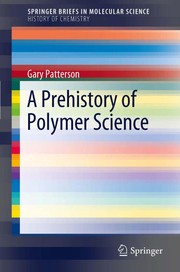 Front cover of A Prehistory of Polymer Science by Gary Patterson
