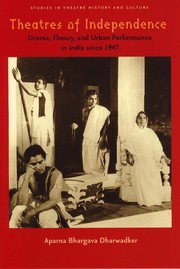 Front cover of Theatres of independence by Aparna Bhargava Dharwadker