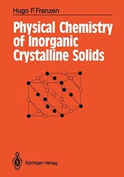 Front cover of Physical Chemistry of Inorganic Crystalline Solids by Hugo Friedrich Franzen