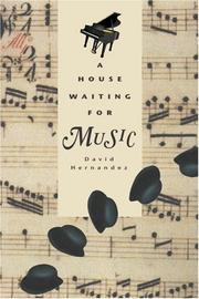 Front cover of A house waiting for music by Hernandez, David