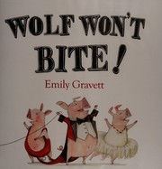 Cover of Wolf won't bite! by Emily Gravett