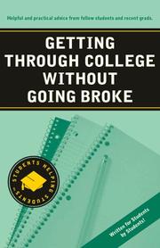 Front cover of Getting Through College Without Going Broke (Students Helping Students series) by Theresa Fives