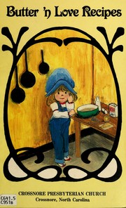 Front cover of Butter 'n love recipes by Crossnore Presbyterian Church (Crossnore, N.C.)