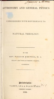 Front cover of Astronomy and general physics considered with reference to natural theology by William Whewell