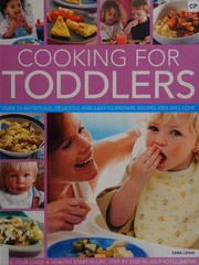 Front cover of Cooking for toddlers by Sara Lewis