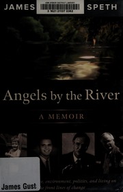 Cover of Angels by the river by James Gustave Speth