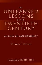 Front cover of The unlearned lessons of the twentieth century by Chantal Delsol