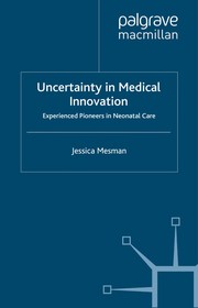 Front cover of Uncertainty in medical innovation by Jessica Mesman