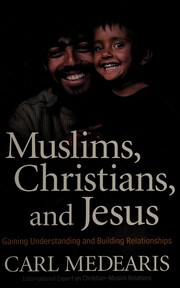 Cover of Muslims, Christians, and Jesus by Carl Medearis
