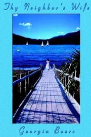 Front cover of Thy Neighbor's Wife by Georgia Beers