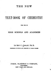 Cover of The New Text-book of Chemistry: For Use in High Schools and Academies by Le Roy Clark Cooley