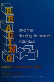 Front cover of Reading and the hearing-impaired individual by Robert E. Kretschmer