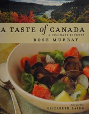 Front cover of A taste of Canada by Murray, Rose