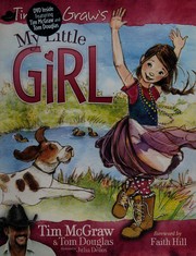 Front cover of My little girl by Tim McGraw