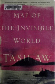 Front cover of Map of the Invisible World by Tash Aw