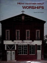 Front cover of How the other half worships by Camilo J. Vergara