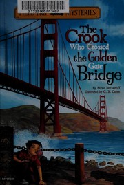 Front cover of The crook who crossed the Golden Gate Bridge by Steven Brezenoff