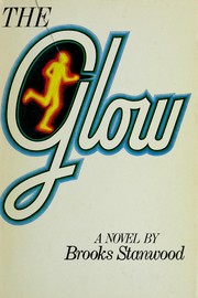 Cover of Glow, The by Brooks Stanwood