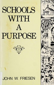 Cover of Schools with a purpose by John W. Friesen