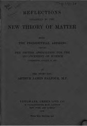 Cover of Reflections suggested by the new theory of matter by Arthur James Balfour Earl of Balfour
