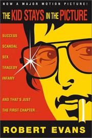Front cover of The Kid Stays in the Picture by Robert Evans