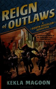Front cover of Reign of outlaws by Kekla Magoon