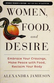 Front cover of Women, food, and desire by Alexandra Jamieson