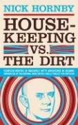 Front cover of Housekeeping vs. the dirt by Nick Hornby