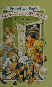 Front cover of Pretzel and Pop's Closetful of Stories by Jerry Smath