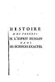 Cover of Histoire des progrès de l'esprit humain dans les sciences exactes et dans les arts qui en dépendent by Alexandre Savérien