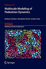 Front cover of Multiscale Modeling of Pedestrian Dynamics by Emiliano Cristiani