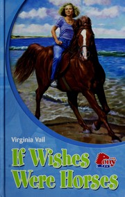 Front cover of If Wishes Were Horses by Virginia Vail