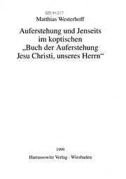 Cover of Auferstehung und Jenseits im koptischen "Buch der Auferstehung Jesu Christi, unseres Herrn" by Matthias Westerhoff