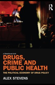 Cover of Drugs, crime, and public health by Alex Stevens