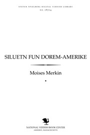 Cover of Silueṭn fun Dorem-Ameriḳe by Moises Merkin