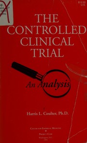 Cover of The controlled clinical trial by Harris L. Coulter