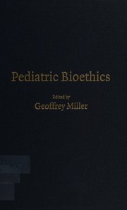 Cover of Pediatric bioethics by Geoffrey Miller